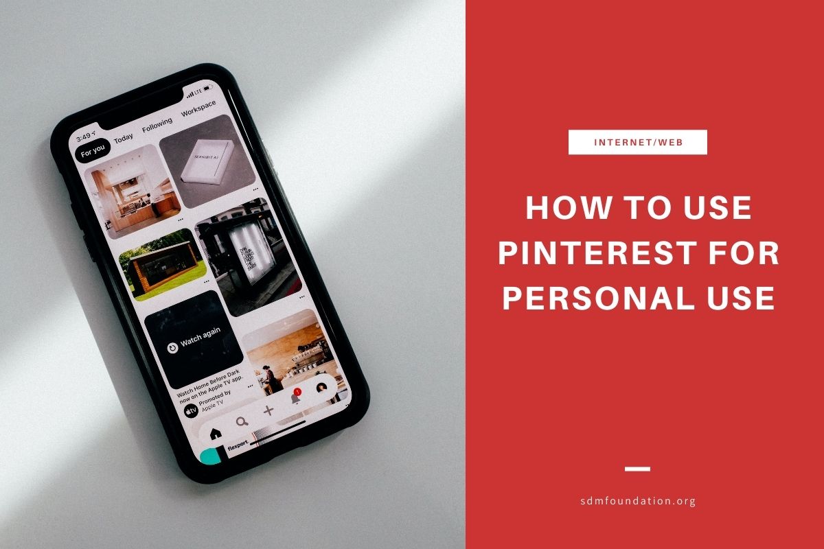 How to Use Pinterest for Personal Use SDM Foundation