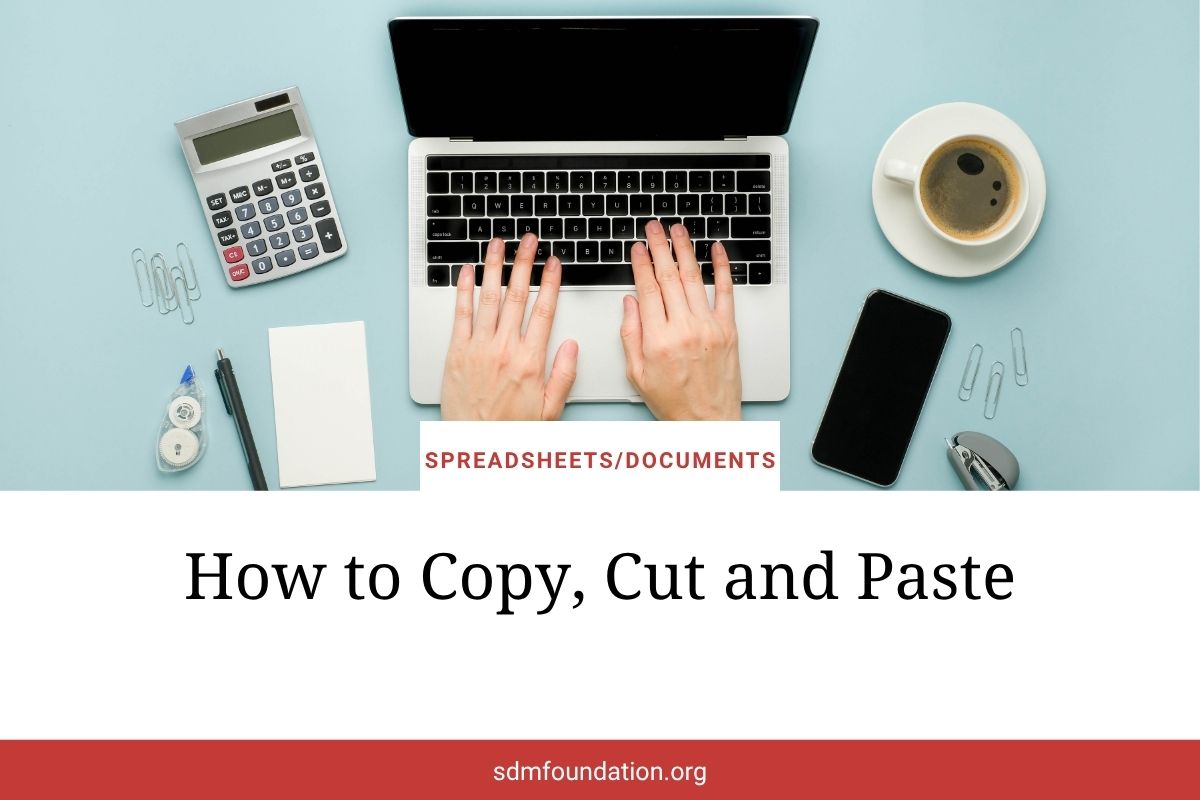 How to Copy, Cut and Paste - SDM Foundation